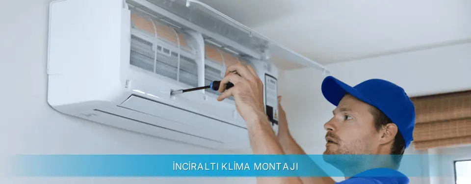 İnciraltı İlçemi Daikin Klima Montajı